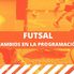 Imagen de Cambios en la Fecha 7 de Futsal